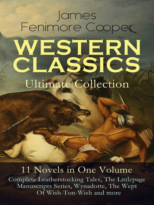 Title details for Western Classics Ultimate Collection--11 Novels in One Volume by James Fenimore Cooper - Wait list